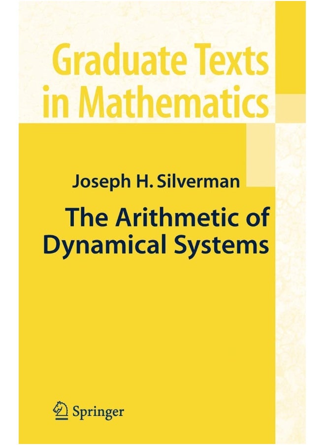 The Arithmetic of Dynamical Systems 