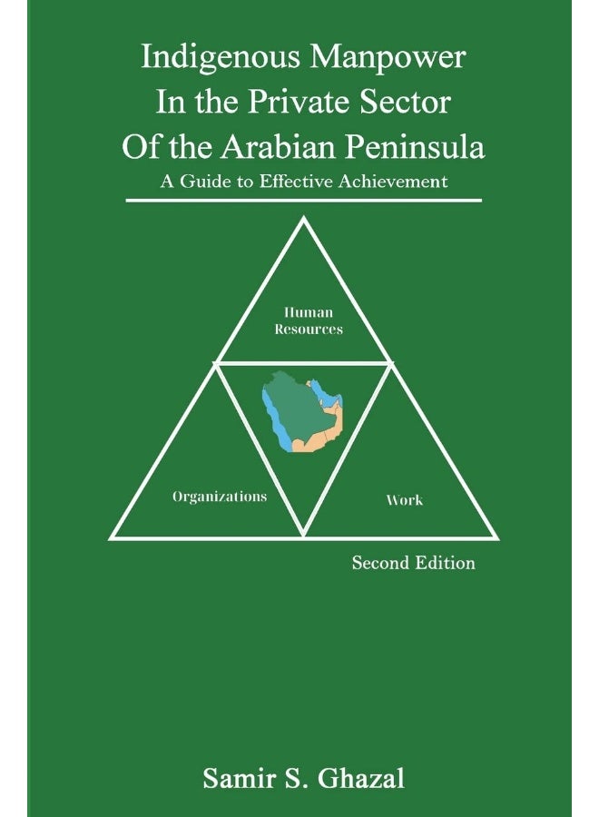 Indigenous Manpower in the Private Sector of the Arabian Peninsula: A Guide to Effective Achievement - Image 1