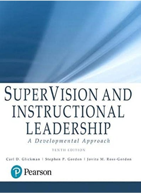 Supervision And Instructional Leadership A Developmental Approach With Enhanced Pearson Etext A by Glickman, Carl - Gordon, Stephen - Ross-Gordon, Jovita Paperback