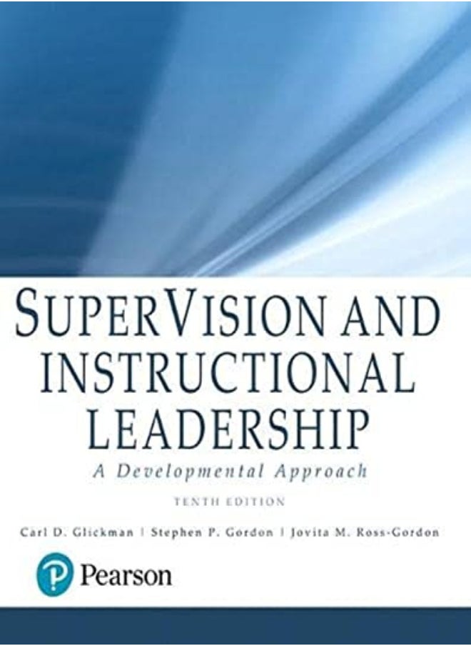 Supervision And Instructional Leadership A Developmental Approach With Enhanced Pearson Etext A by Glickman, Carl - Gordon, Stephen - Ross-Gordon, Jovita Paperback