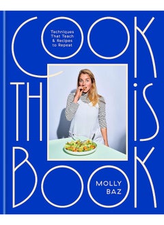 Cook This Book: Techniques That Teach and Recipes to Repeat 