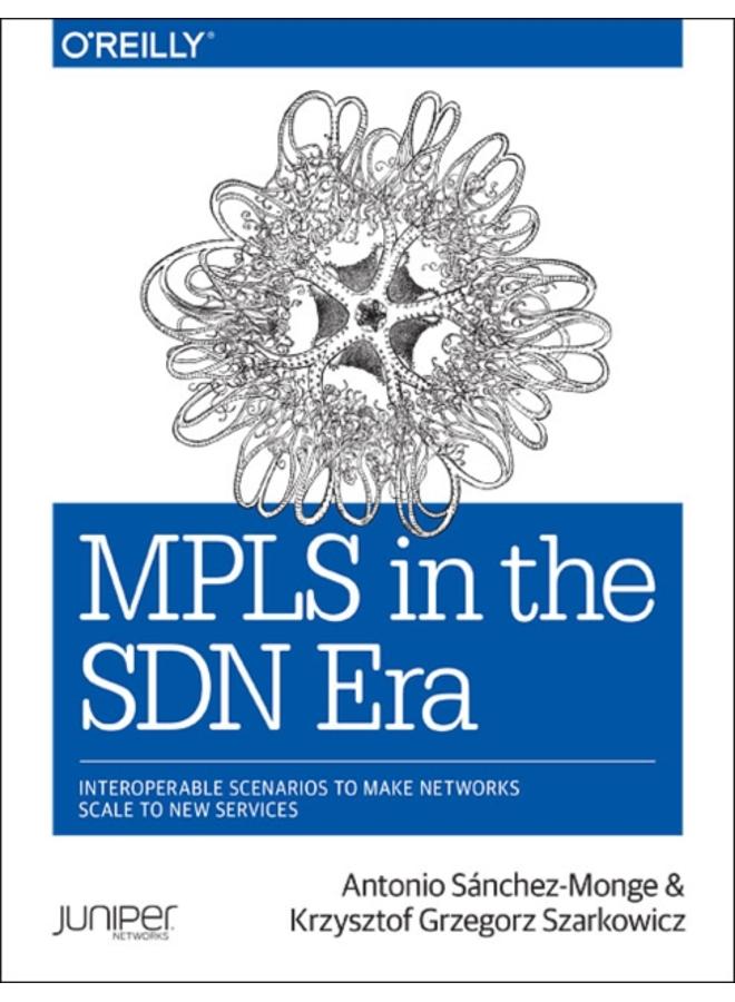 MPLS in the SDN Era 