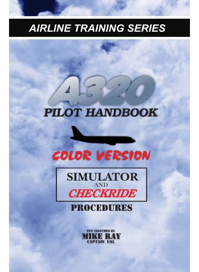 A320 Pilot Handbook: Color Version