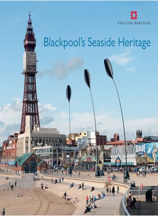 Blackpool's Seaside Heritage 