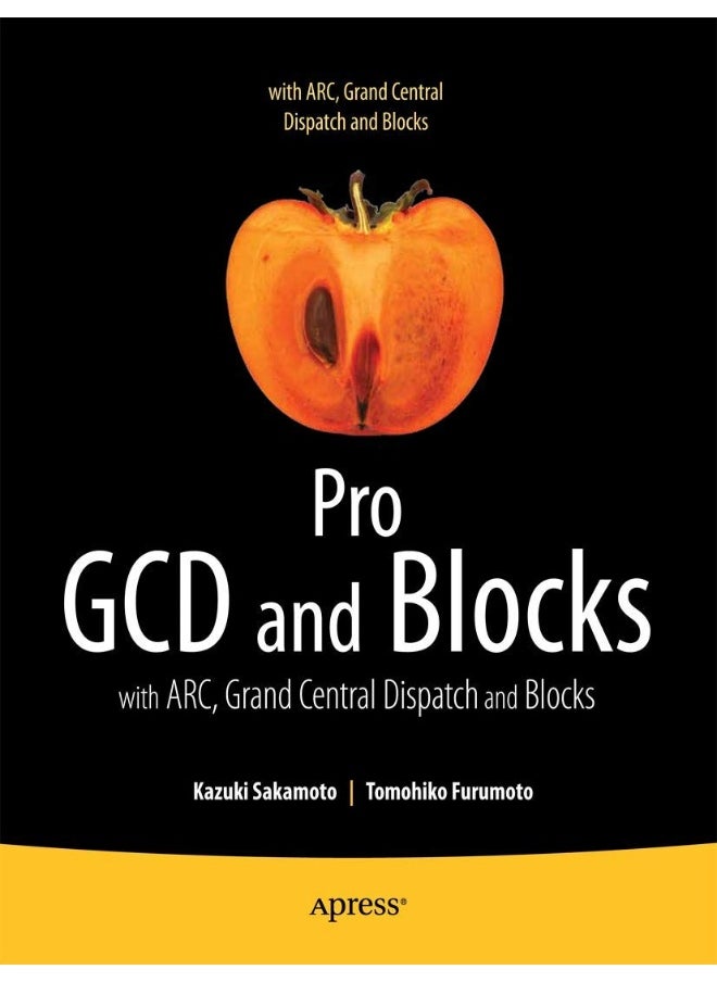 Pro Multithreading and Memory Management for iOS and OS X: with ARC, Grand Central Dispatch, and Blocks 