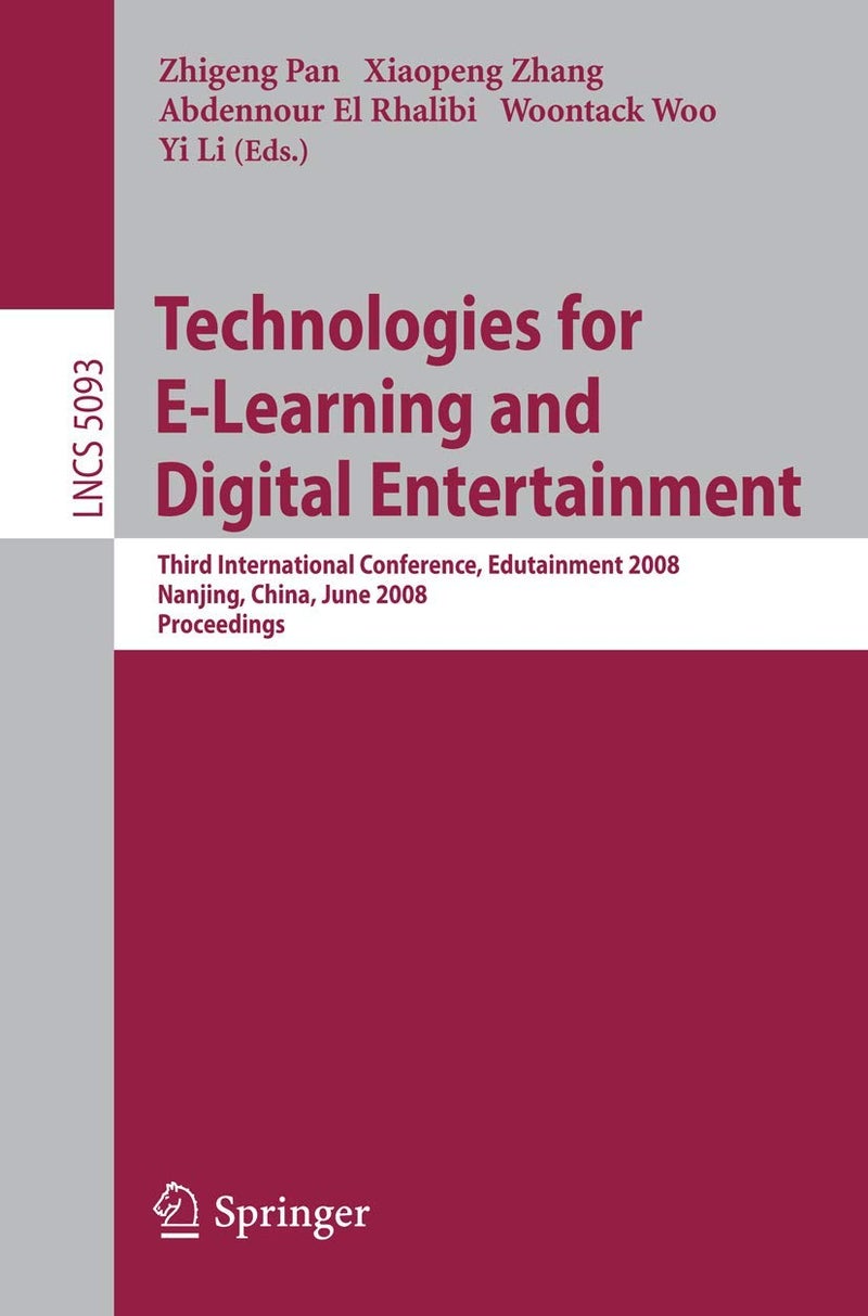 Technologies for E-Learning and Digital Entertainment: Third International Conference, Edutainment 2008, Nanjing, China, June 25-27, 2008, Proceedings 