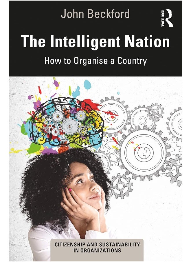 The Intelligent Nation: How to Organise a Country 
