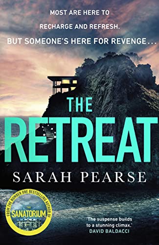 The Retreat The New Top Ten Sunday Times Bestseller From The Author Of The Sanatorium 