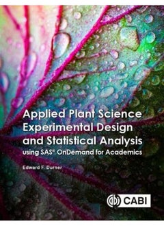 Applied Plant Science Experimental Design and Statistical Analysis Using SAS (R) OnDemand for Academics  - Image 2