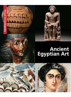 Ancient Egyptian Art: A Visual Encyclopedia - pzsku/Z7C13F75C88591686797FZ/45/_/1711374968/803657cd-f5ce-443c-970d-8a7ba3cf9872