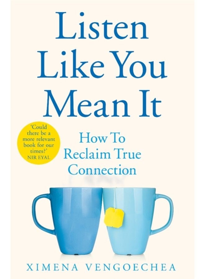 Listen Like You Mean It How to Reclaim True Connection - Paperback
