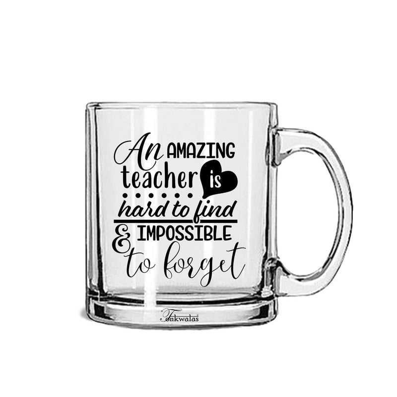 TONKWALAS "an Amazing Teacher is Hard to find and Impossible to Forget Printed Transparent Glass Coffee and Tea Mug- Best Teacher's Day Gift (325ML) - Image 5