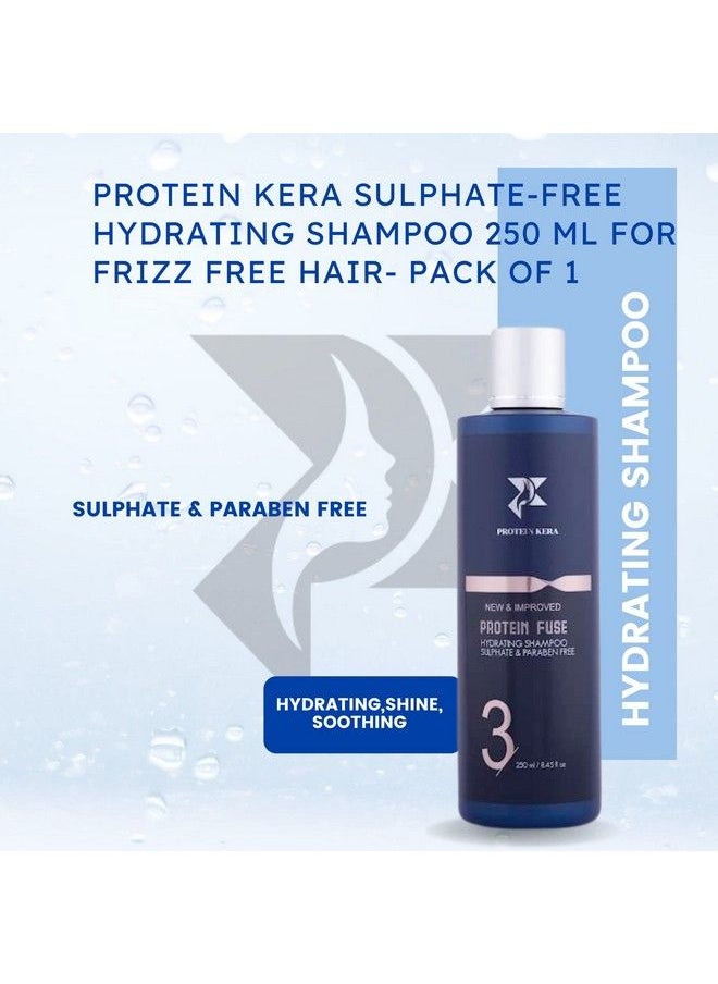 PROTEIN KERA - Sulphatefree Hydrating Shampoo 250 Ml For Frizz Free Hair Pack Of 1 - Image 1