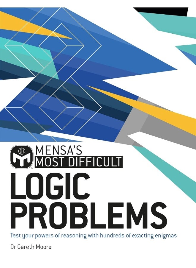 Mensa's Most Difficult Logic Problems: Test your powers of reasoning with exacting enigmas - Image 1