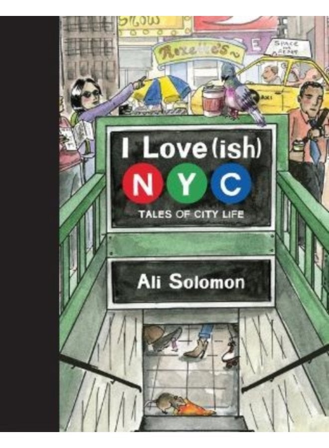 I Love ish New York Tales of City Life - Hardback