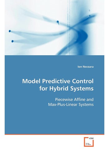 Model Predictive Control for Hybrid Systems Piecewise Affine and Max-Plus-Linear Systems - pzsku/Z7C22846CF5BDC255D5B6Z/45/1749122846/2679015f-b27c-4c2c-91aa-a694c738dba9