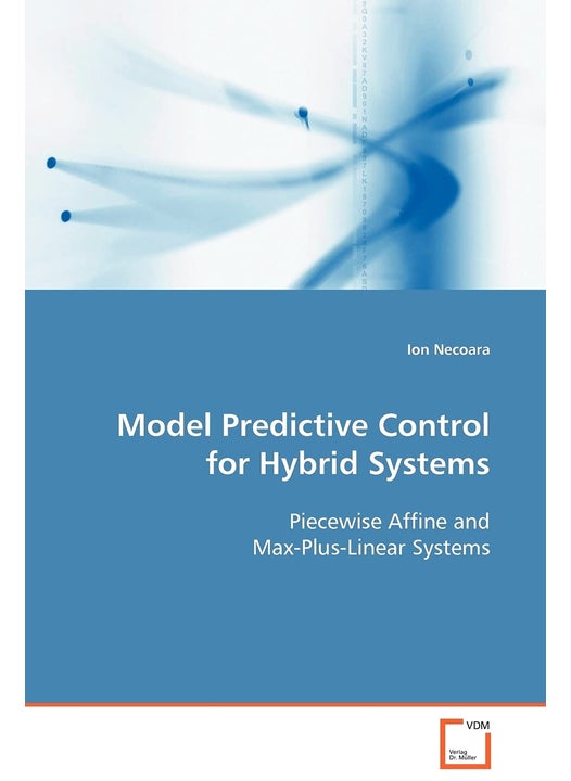 Model Predictive Control for Hybrid Systems Piecewise Affine and Max-Plus-Linear Systems