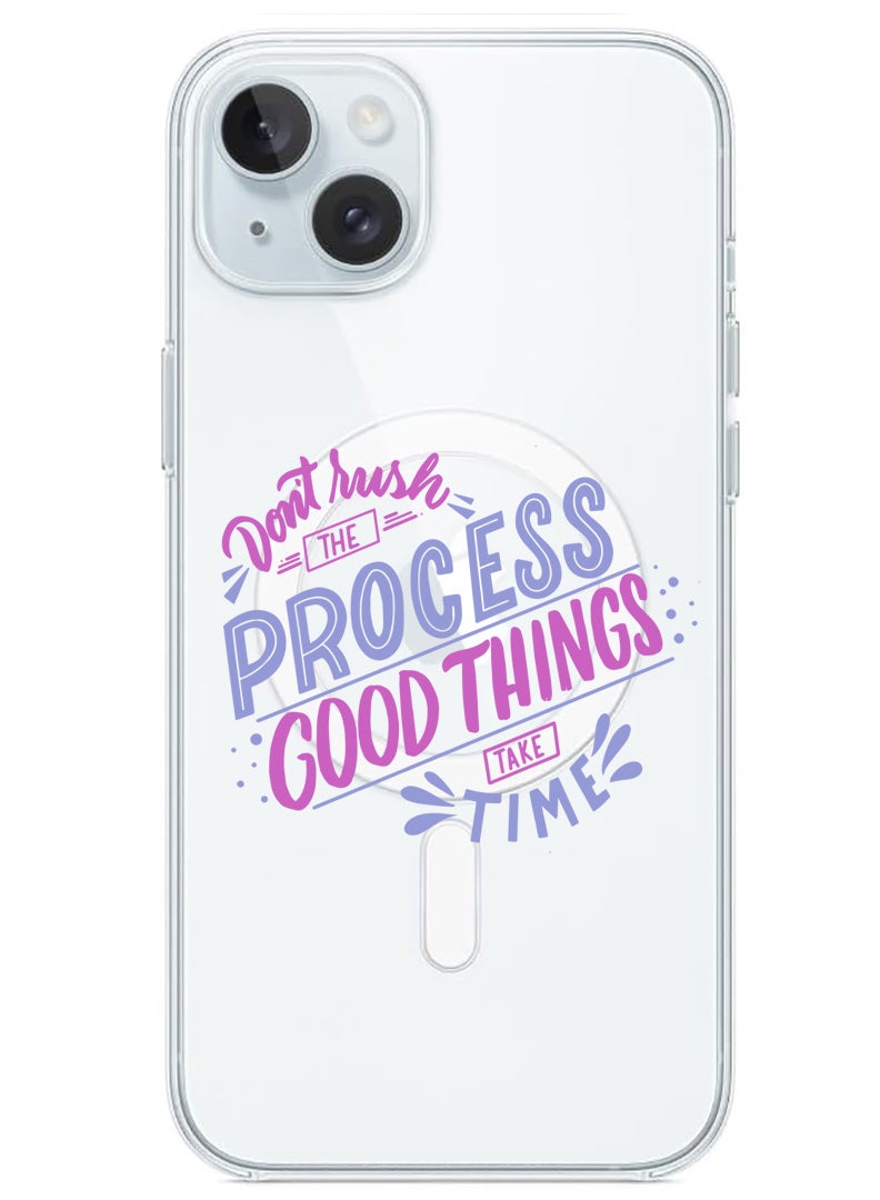 Theodor Magnetic Case for iPhone 15 Plus 6.7-inch Compatible with MagSafe Wireless Charging, Shockproof Phone Bumper Cover Dont rush the Process good things take time - Image 1