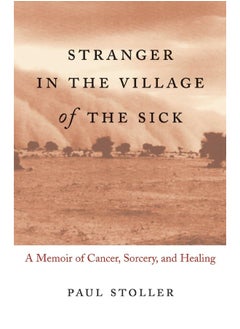 Stranger in the Village of the Sick: A Memoir of Cancer, Sorcery, and Healing - pzsku/Z7C273D9975EF4E8808B1Z/45/_/1726650024/8261236a-379a-4307-8c84-4992985c4f42