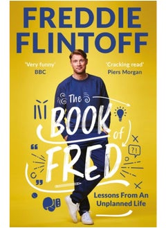 The Book of Fred : Funny anecdotes and hilarious insights from the much-loved TV presenter and cricketer
