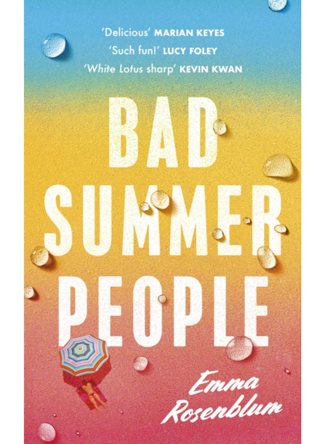 Bad Summer People : The scorchingly addictive summer must-read of 2023 