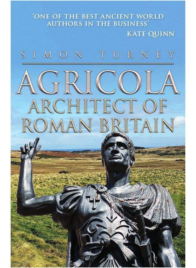 Agricola: Architect of Roman Britain 