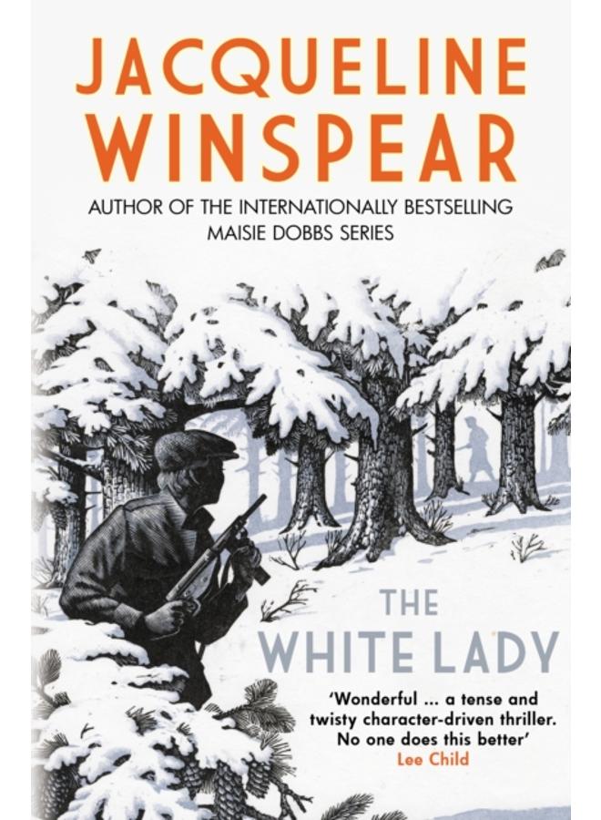 The White Lady : A captivating stand-alone mystery from the author of the bestselling Maisie Dobbs series 
