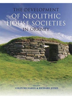 The Development of Neolithic House Societies in Orkney  - Image 1