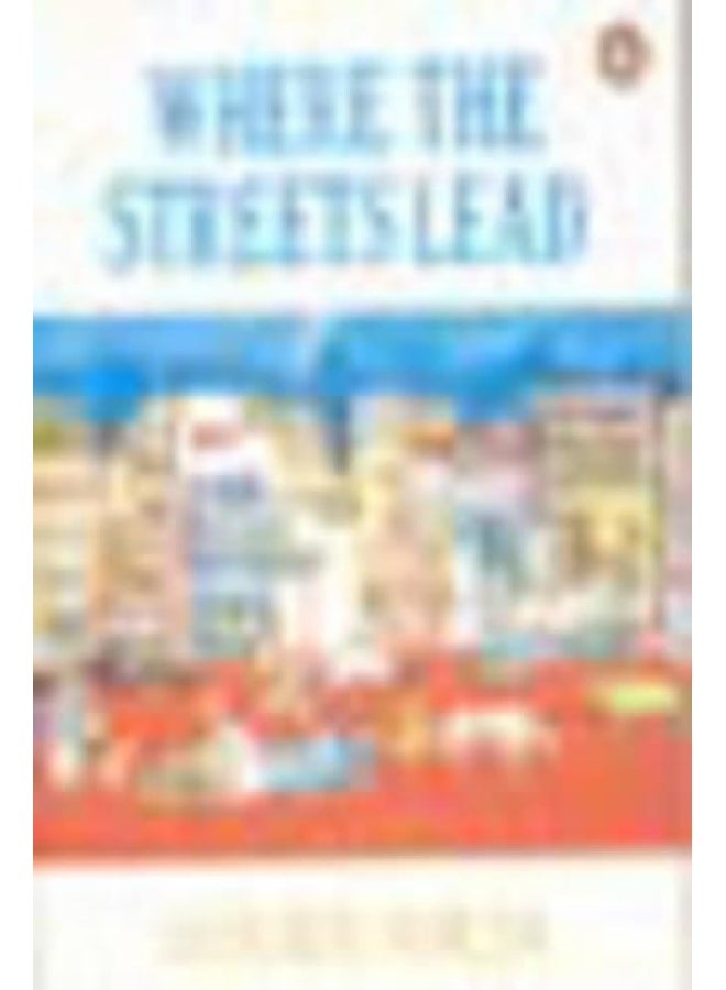 Where the Streets Lead 