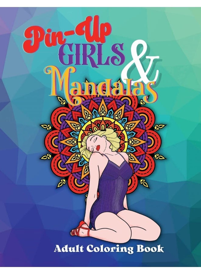 Pin-Up Girls & Mandalas: Retro Style Adult Coloring Book  - Image 1