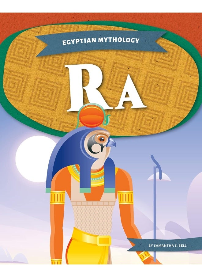 Egyptian Mythology: Ra 
