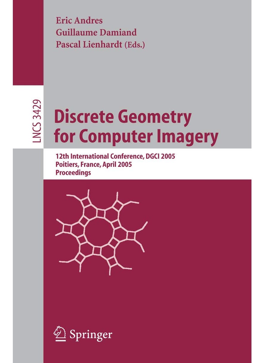 Discrete Geometry for Computer Imagery: 12th International Conference, DGCI 2005, Poitiers, France, April 11-13, 2005, Proceedings 