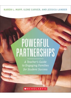 Powerful Partnerships: A Teacher?s Guide to Engaging Families for Student Success 