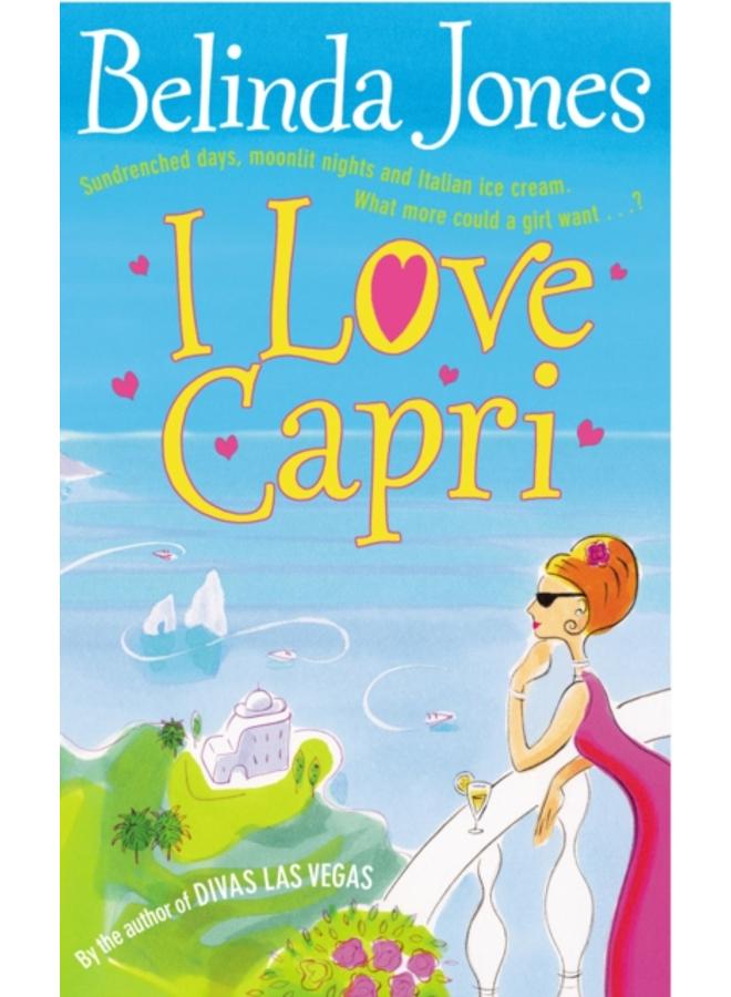 I Love Capri : the perfect summer read ??? sea, sand and sizzling romance. What more could you want? 
