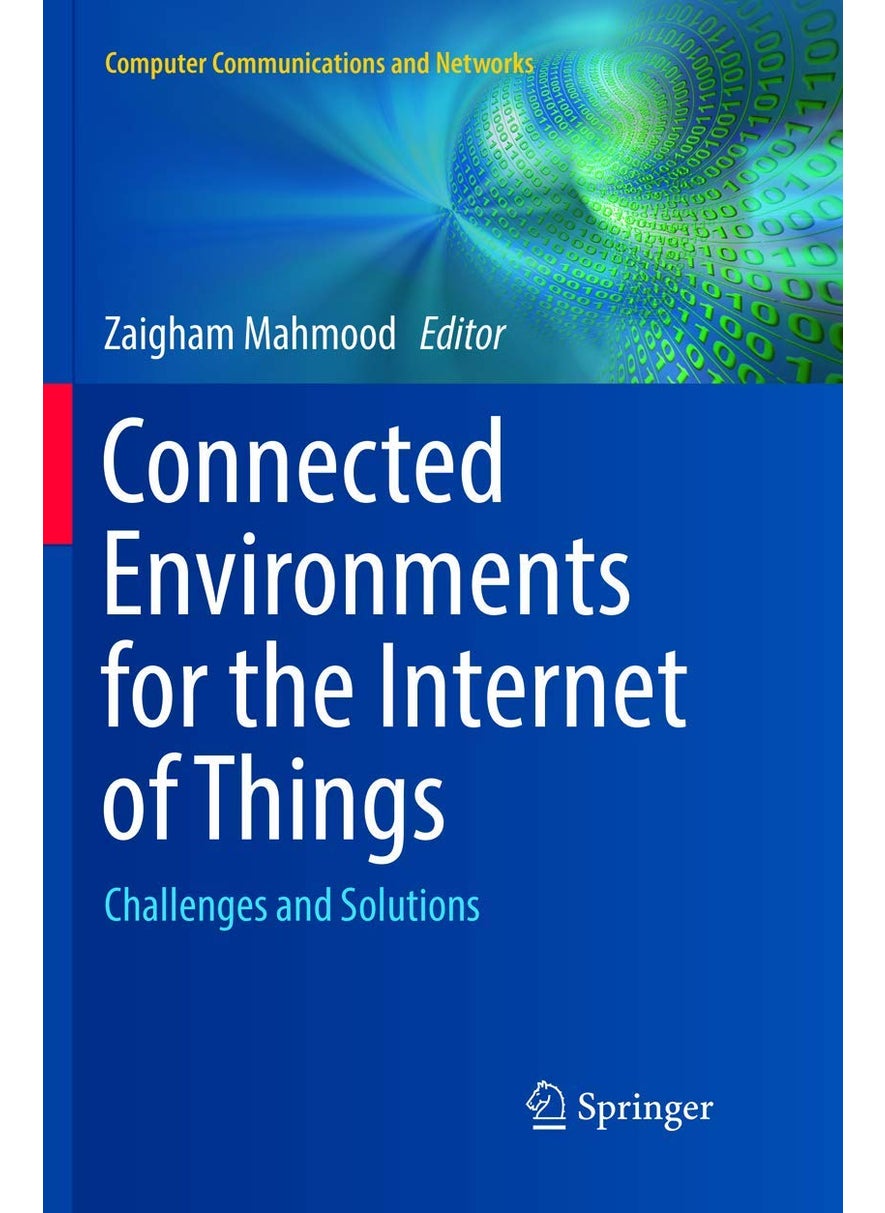 Connected Environments for the Internet of Things: Challenges and Solutions 