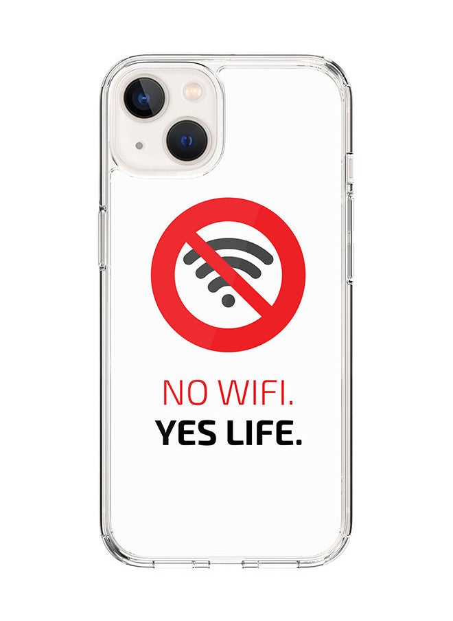 Stylizedd - Classic Clear Case for Apple iPhone 14 Hybrid Soft Case Flexible Edges Anti Drop TPU PC Gel Thin Transparent Cover [ Designed for Apple iPhone 14 ] - No Wifi Yes Life Full Print - Image 1