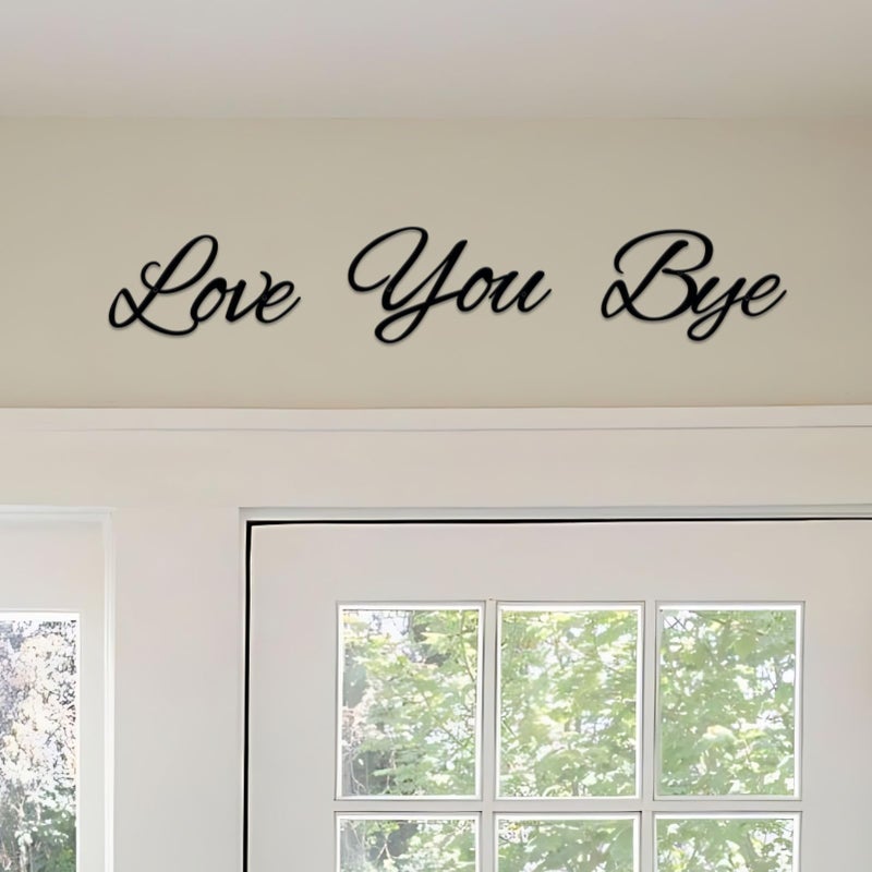 ESTART Love You Bye Sign Home Decor Express Love and Warm for Your Family Lovers Wall Art Gift Valentine Decorations Black Modern Letter Sign for Home Hallway Entryway Door - Image 1