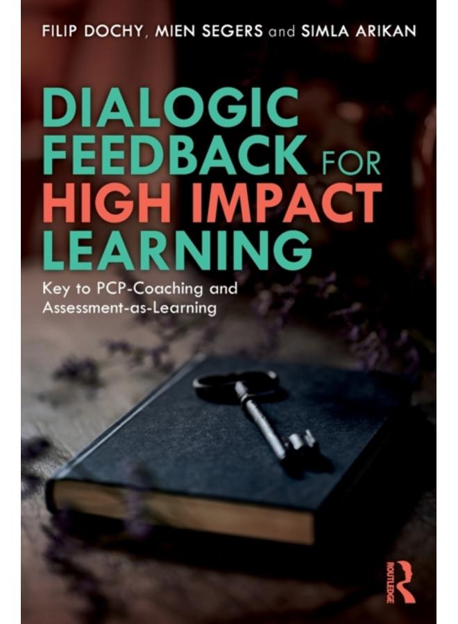 Dialogic Feedback for High Impact Learning : Key to PCP-Coaching and Assessment-as-Learning 