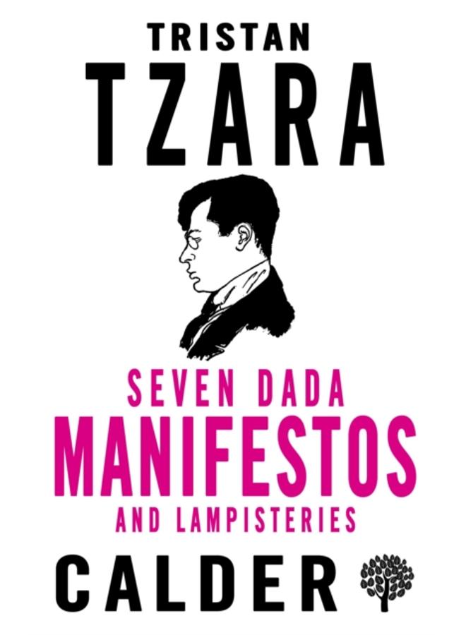 Seven Dada Manifestoes and Lampisteries 
