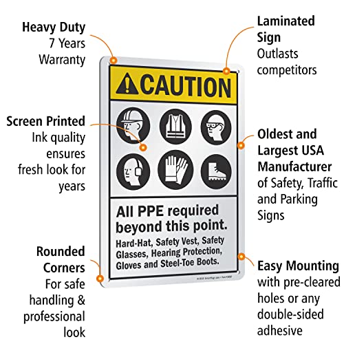 SmartSign "Caution - All PPE Required Beyond This Point" Sign | 10" x 14" Aluminum - Image 4