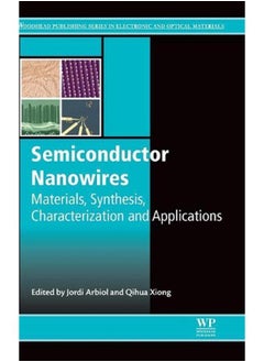 Semiconductor Nanowires: Materials, Synthesis, Characterization and Applications 