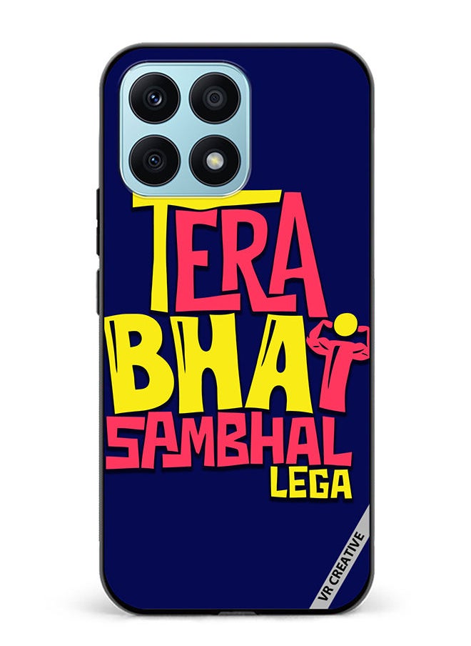 VR CREATIVE Protective Case Cover For Honor X8a Tera Bhai Sambhal Lega Hindi Quots Design Multicolour  - Image 1