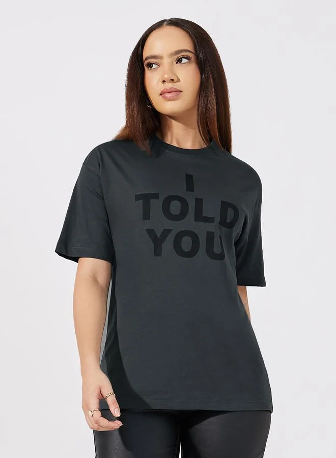 Styli Slogan Detail Print Round Neck Short Sleeve Oversized T-Shirt