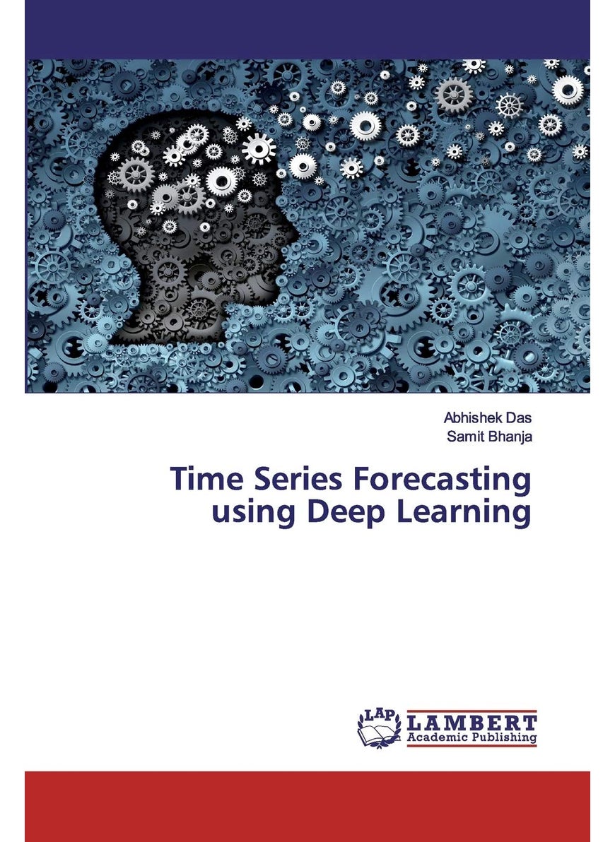 Time Series Forecasting using Deep Learning 