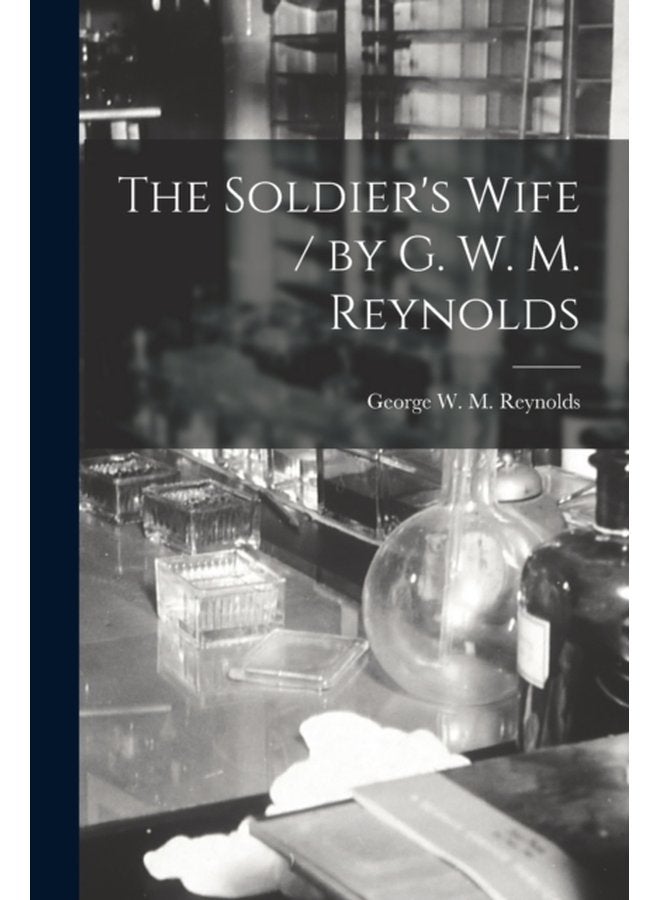 The Soldier s Wife by G W M Reynolds - Paperback