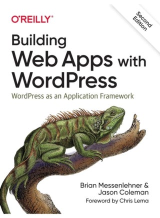 Building Web Apps with WordPress 2e : WordPress as an Application Framework - pzsku/Z7C7D3C71D4E7F4D38AADZ/45/_/1721460166/fef883ba-3fd5-42c7-ba8a-99b25a8d248f