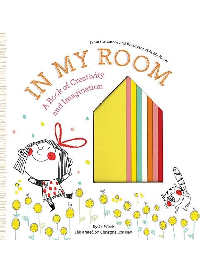 In My Room: A Book Of Creativity And Imagination