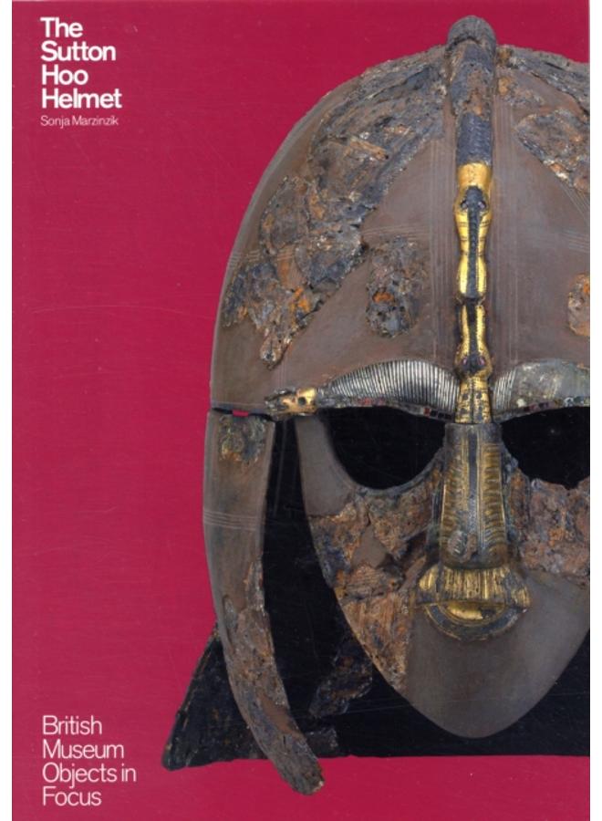 The Sutton Hoo Helmet 