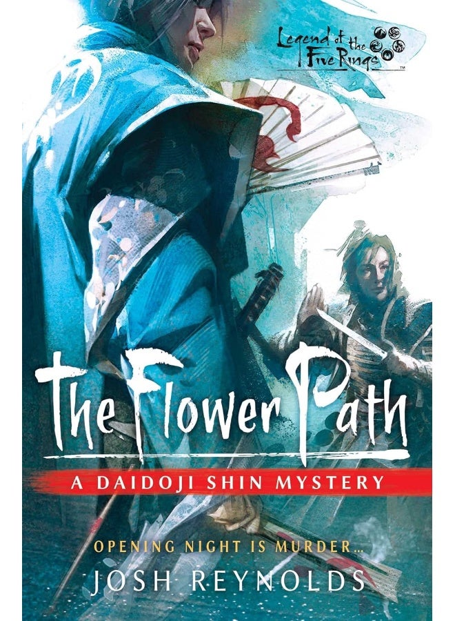 The Flower Path: Legend of the Five Rings: A Daidoji Shin Mystery