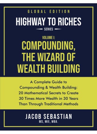 Compounding, the Wizard of Wealth Building: A Complete Guide to Compounding and Wealth Building - pzsku/Z7CA9156AECF1AC08413BZ/45/1749823262/14d6d3df-e572-4fdc-a6af-439210d46788